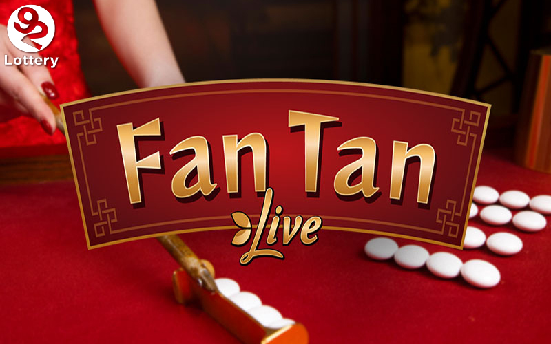 Fantan 92Lottery là gì? Bí kíp vàng từ cao thủ thắng lớn